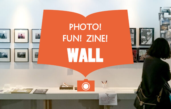 PHOTO! FUN! ZINE! WALL in フォトヨコハマ2018