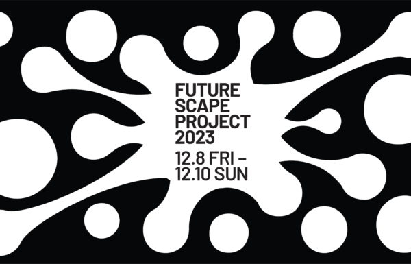 ZOU-NO-HANA FUTURESCAPE PROJECT 2023